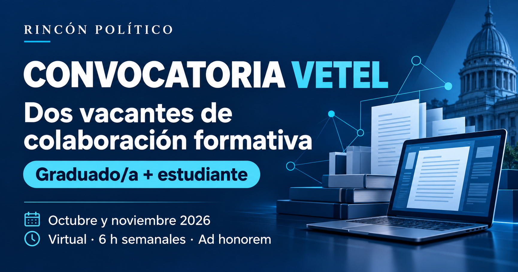 Convocatoria VETEL: dos vacantes para una persona graduada y una estudiante, octubre y noviembre de 2026, virtual, seis horas semanales y ad honorem.